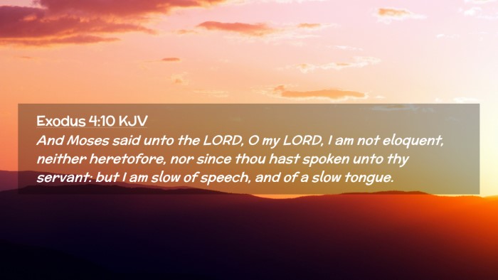 Picture 02 - Exodus 4:10 KJV Desktop Wallpaper - And Moses said unto the LORD, O my LORD, I am not - Desktop Bible Verse Wallpaper