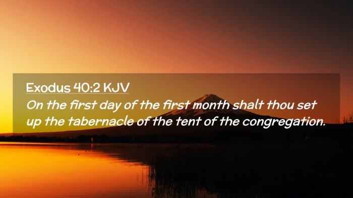 Picture 02 - Exodus 40:2 KJV Desktop Wallpaper - On the first day of the first month shalt thou - Desktop Bible Verse Wallpaper