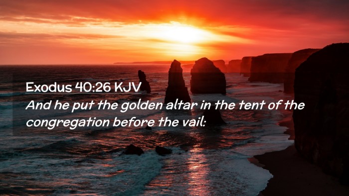 Picture 02 - Exodus 40:26 KJV Desktop Wallpaper - And he put the golden altar in the tent of the - Desktop Bible Verse Wallpaper