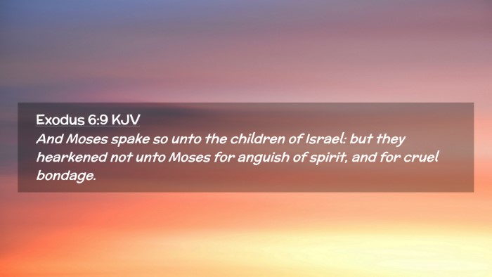 Picture 02 - Exodus 6:9 KJV Desktop Wallpaper - And Moses spake so unto the children of Israel: - Desktop Bible Verse Wallpaper