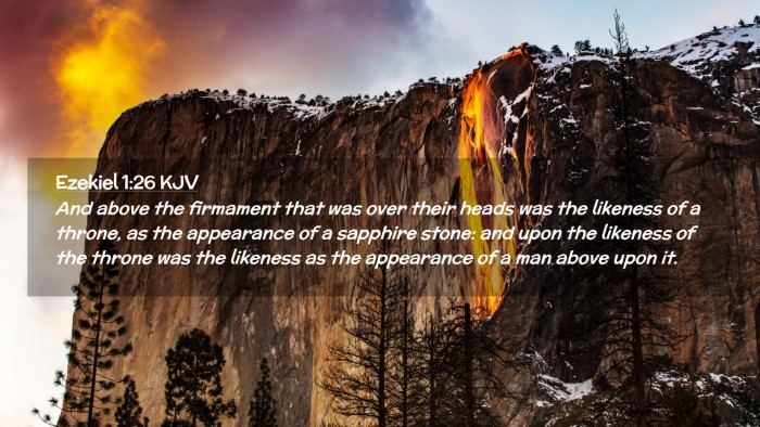 Picture 02 - Ezekiel 1:26 KJV Desktop Wallpaper - And above the firmament that was over their heads - Desktop Bible Verse Wallpaper