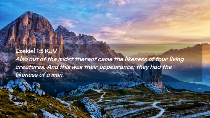 Picture 02 - Ezekiel 1:5 KJV Desktop Wallpaper - Also out of the midst thereof came the likeness - Desktop Bible Verse Wallpaper