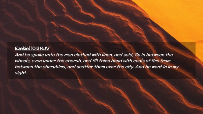 Picture 02 - Ezekiel 10:2 KJV Desktop Wallpaper - And he spake unto the man clothed with linen, and - Desktop Bible Verse Wallpaper