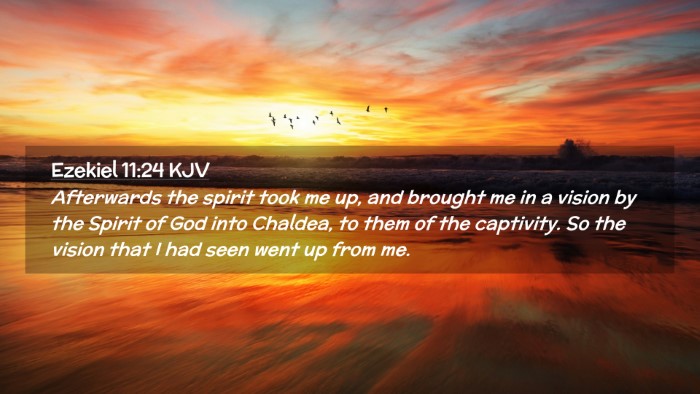 Picture 02 - Ezekiel 11:24 KJV Desktop Wallpaper - Afterwards the spirit took me up, and brought me - Desktop Bible Verse Wallpaper