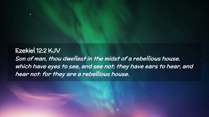 Picture 02 - Ezekiel 12:2 KJV Desktop Wallpaper - Son of man, thou dwellest in the midst of a - Desktop Bible Verse Wallpaper