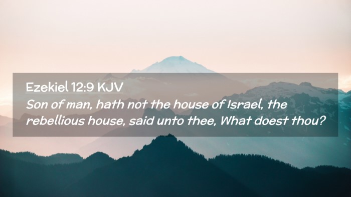 Picture 02 - Ezekiel 12:9 KJV Desktop Wallpaper - Son of man, hath not the house of Israel, the - Desktop Bible Verse Wallpaper