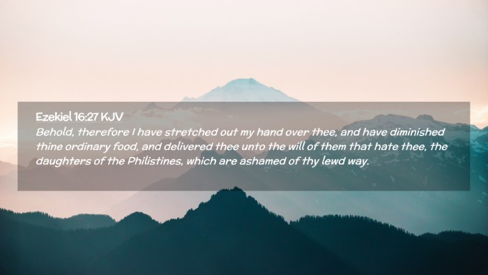 Picture 02 - Ezekiel 16:27 KJV Desktop Wallpaper - Behold, therefore I have stretched out my hand - Desktop Bible Verse Wallpaper