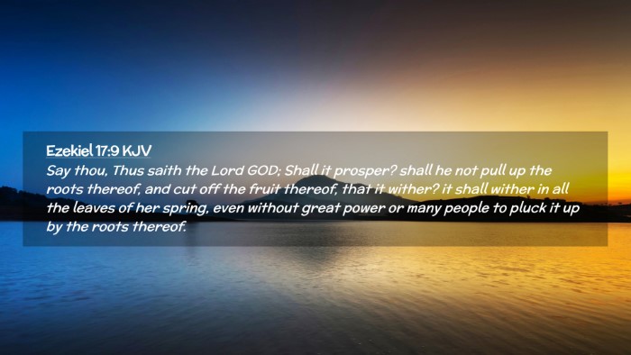 Picture 02 - Ezekiel 17:9 KJV Desktop Wallpaper - Say thou, Thus saith the Lord GOD; Shall it - Desktop Bible Verse Wallpaper