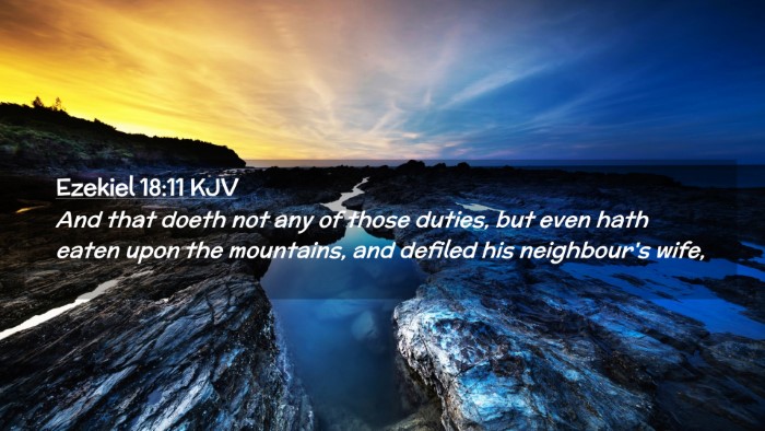 Picture 02 - Ezekiel 18:11 KJV Desktop Wallpaper - And that doeth not any of those duties, but even - Desktop Bible Verse Wallpaper