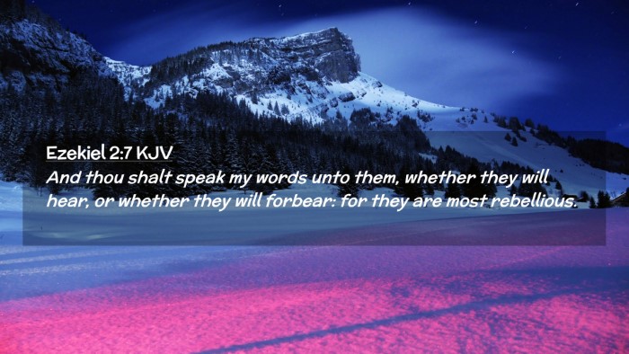 Picture 02 - Ezekiel 2:7 KJV Desktop Wallpaper - And thou shalt speak my words unto them, whether - Desktop Bible Verse Wallpaper