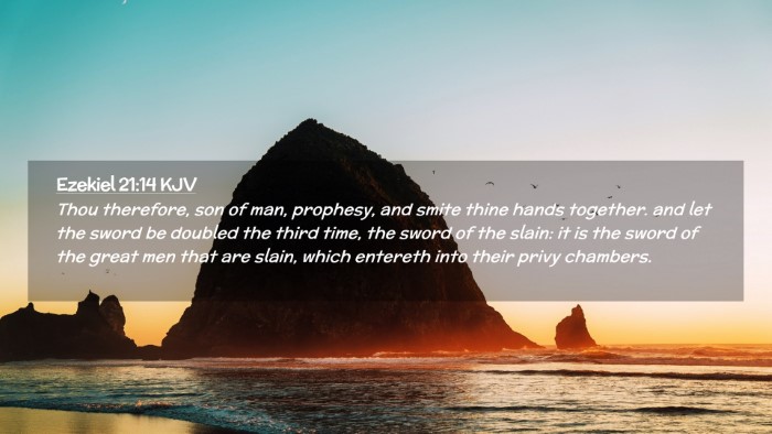 Picture 02 - Ezekiel 21:14 KJV Desktop Wallpaper - Thou therefore, son of man, prophesy, and smite - Desktop Bible Verse Wallpaper