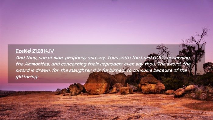 Picture 02 - Ezekiel 21:28 KJV Desktop Wallpaper - And thou, son of man, prophesy and say, Thus - Desktop Bible Verse Wallpaper