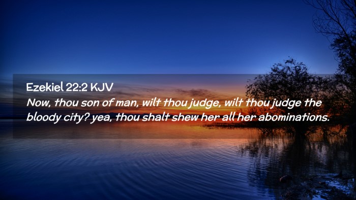 Picture 02 - Ezekiel 22:2 KJV Desktop Wallpaper - Now, thou son of man, wilt thou judge, wilt thou - Desktop Bible Verse Wallpaper