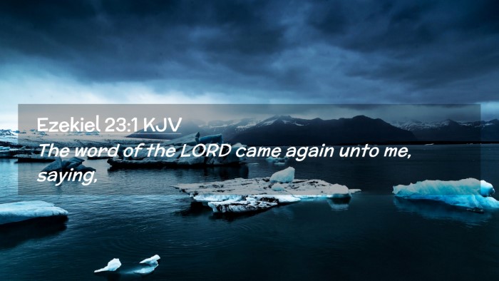 Picture 02 - Ezekiel 23:1 KJV Desktop Wallpaper - The word of the LORD came again unto me, - Desktop Bible Verse Wallpaper