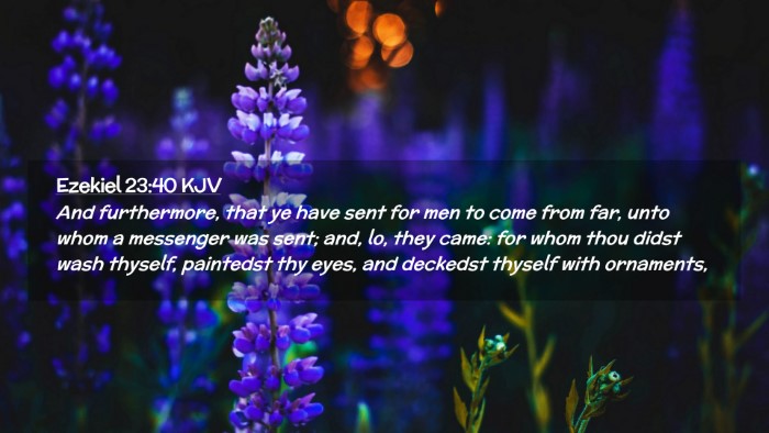 Picture 02 - Ezekiel 23:40 KJV Desktop Wallpaper - And furthermore, that ye have sent for men to - Desktop Bible Verse Wallpaper