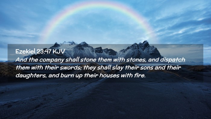 Picture 02 - Ezekiel 23:47 KJV Desktop Wallpaper - And the company shall stone them with stones, and - Desktop Bible Verse Wallpaper