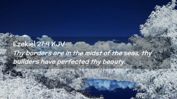 Picture 02 - Ezekiel 27:4 KJV Desktop Wallpaper - Thy borders are in the midst of the seas, thy - Desktop Bible Verse Wallpaper
