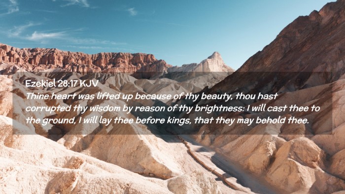 Picture 02 - Ezekiel 28:17 KJV Desktop Wallpaper - Thine heart was lifted up because of thy beauty, - Desktop Bible Verse Wallpaper