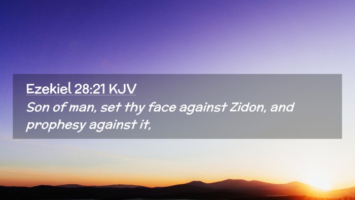 Picture 02 - Ezekiel 28:21 KJV Desktop Wallpaper - Son of man, set thy face against Zidon, and - Desktop Bible Verse Wallpaper