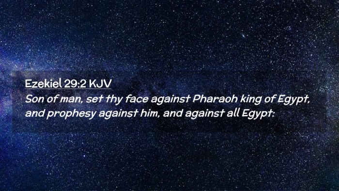 Picture 02 - Ezekiel 29:2 KJV Desktop Wallpaper - Son of man, set thy face against Pharaoh king of - Desktop Bible Verse Wallpaper
