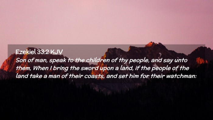 Picture 02 - Ezekiel 33:2 KJV Desktop Wallpaper - Son of man, speak to the children of thy people, - Desktop Bible Verse Wallpaper