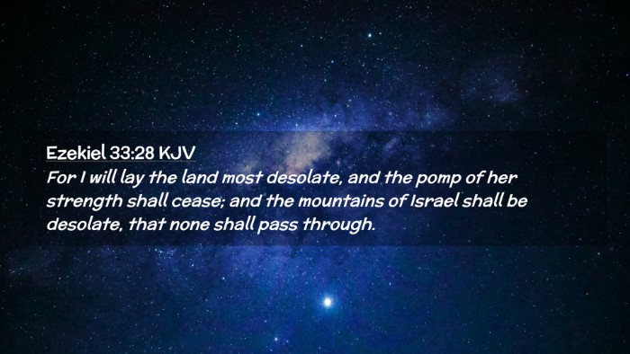 Picture 02 - Ezekiel 33:28 KJV Desktop Wallpaper - For I will lay the land most desolate, and the - Desktop Bible Verse Wallpaper