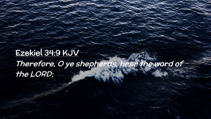 Picture 02 - Ezekiel 34:9 KJV Desktop Wallpaper - Therefore, O ye shepherds, hear the word of the - Desktop Bible Verse Wallpaper