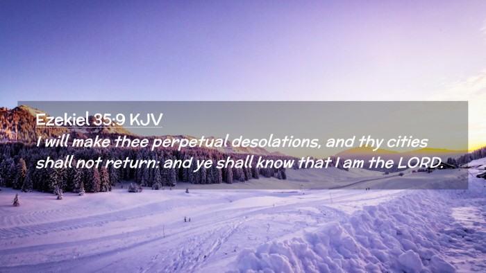 Picture 02 - Ezekiel 35:9 KJV Desktop Wallpaper - I will make thee perpetual desolations, and thy - Desktop Bible Verse Wallpaper