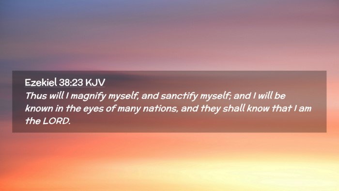 Picture 02 - Ezekiel 38:23 KJV Desktop Wallpaper - Thus will I magnify myself, and sanctify myself; - Desktop Bible Verse Wallpaper