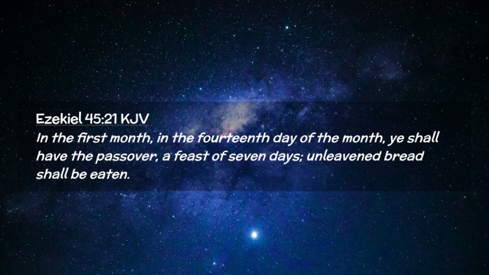 Picture 02 - Ezekiel 45:21 KJV Desktop Wallpaper - In the first month, in the fourteenth day of the - Desktop Bible Verse Wallpaper