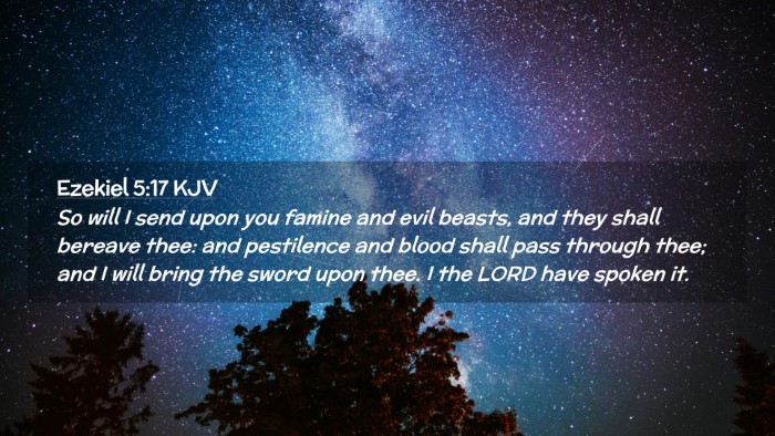 Picture 02 - Ezekiel 5:17 KJV Desktop Wallpaper - So will I send upon you famine and evil beasts, - Desktop Bible Verse Wallpaper