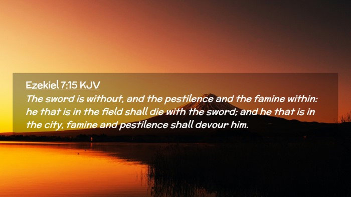 Picture 02 - Ezekiel 7:15 KJV Desktop Wallpaper - The sword is without, and the pestilence and the - Desktop Bible Verse Wallpaper