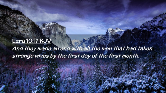 Picture 02 - Ezra 10:17 KJV Desktop Wallpaper - And they made an end with all the men that had - Desktop Bible Verse Wallpaper