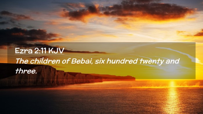 Picture 02 - Ezra 2:11 KJV Desktop Wallpaper - The children of Bebai, six hundred twenty and - Desktop Bible Verse Wallpaper