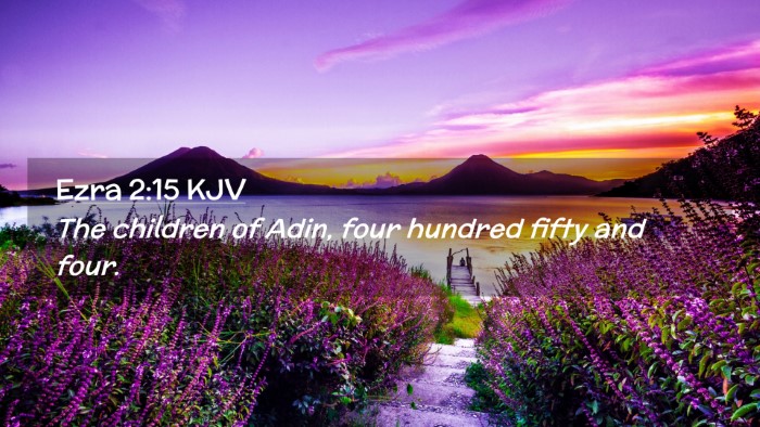 Picture 02 - Ezra 2:15 KJV Desktop Wallpaper - The children of Adin, four hundred fifty and - Desktop Bible Verse Wallpaper