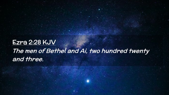 Picture 02 - Ezra 2:28 KJV Desktop Wallpaper - The men of Bethel and Ai, two hundred twenty and - Desktop Bible Verse Wallpaper
