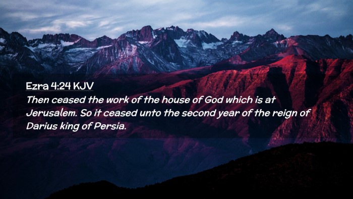 Picture 02 - Ezra 4:24 KJV Desktop Wallpaper - Then ceased the work of the house of God which is - Desktop Bible Verse Wallpaper