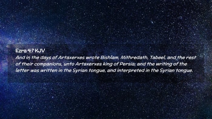 Picture 02 - Ezra 4:7 KJV Desktop Wallpaper - And in the days of Artaxerxes wrote Bishlam, - Desktop Bible Verse Wallpaper