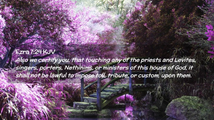 Picture 02 - Ezra 7:24 KJV Desktop Wallpaper - Also we certify you, that touching any of the - Desktop Bible Verse Wallpaper