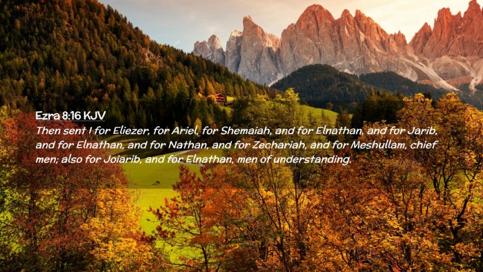 Picture 02 - Ezra 8:16 KJV Desktop Wallpaper - Then sent I for Eliezer, for Ariel, for Shemaiah, - Desktop Bible Verse Wallpaper