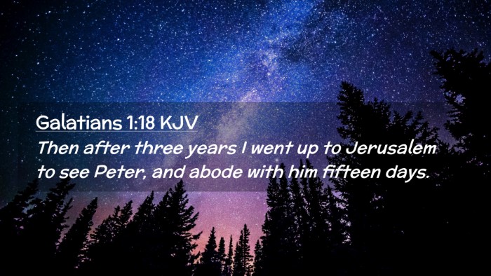 Picture 02 - Galatians 1:18 KJV Desktop Wallpaper - Then after three years I went up to Jerusalem to - Desktop Bible Verse Wallpaper