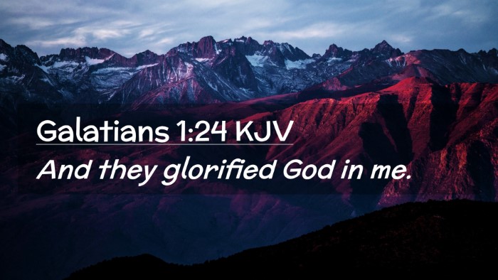 Picture 02 - Galatians 1:24 KJV Desktop Wallpaper - And they glorified God in - Desktop Bible Verse Wallpaper
