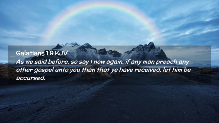 Picture 02 - Galatians 1:9 KJV Desktop Wallpaper - As we said before, so say I now again, if any man - Desktop Bible Verse Wallpaper
