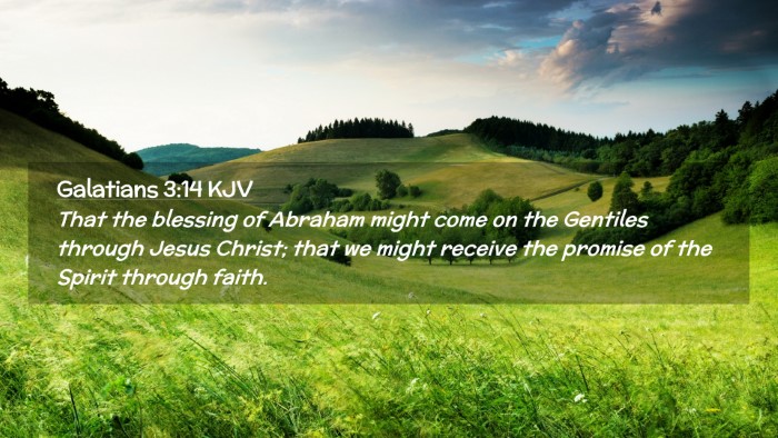 Picture 02 - Galatians 3:14 KJV Desktop Wallpaper - That the blessing of Abraham might come on the - Desktop Bible Verse Wallpaper