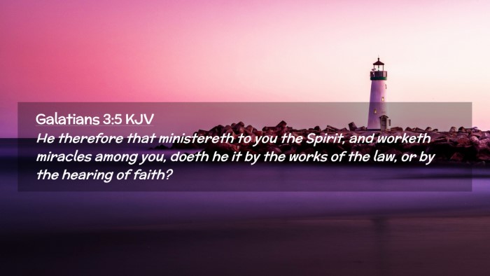Picture 02 - Galatians 3:5 KJV Desktop Wallpaper - He therefore that ministereth to you the Spirit, - Desktop Bible Verse Wallpaper