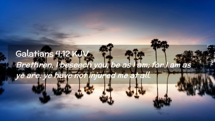 Picture 02 - Galatians 4:12 KJV Desktop Wallpaper - Brethren, I beseech you, be as I am; for I am as - Desktop Bible Verse Wallpaper