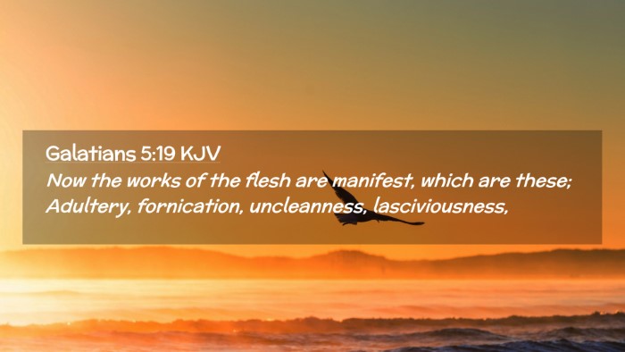 Picture 02 - Galatians 5:19 KJV Desktop Wallpaper - Now the works of the flesh are manifest, which - Desktop Bible Verse Wallpaper