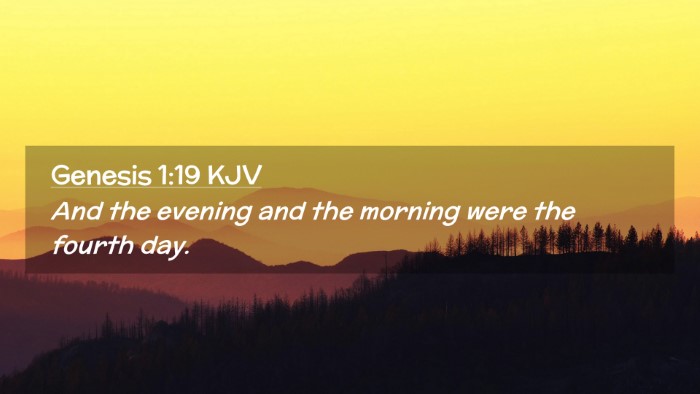 Picture 02 - Genesis 1:19 KJV Desktop Wallpaper - And the evening and the morning were the fourth - Desktop Bible Verse Wallpaper