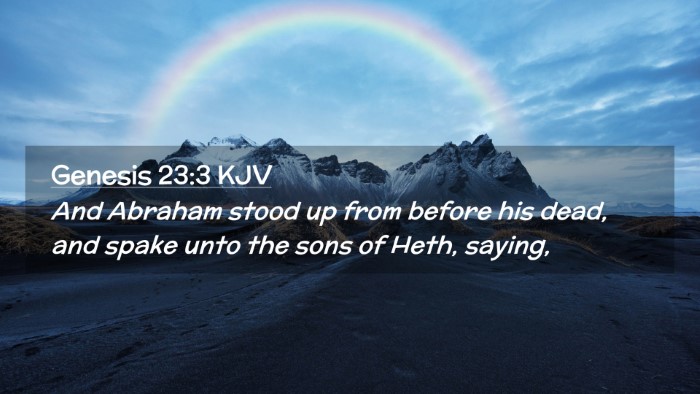Picture 02 - Genesis 23:3 KJV Desktop Wallpaper - And Abraham stood up from before his dead, and - Desktop Bible Verse Wallpaper