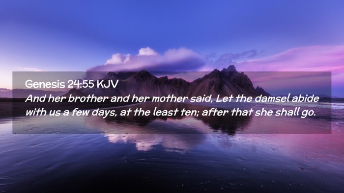 Picture 02 - Genesis 24:55 KJV Desktop Wallpaper - And her brother and her mother said, Let the - Desktop Bible Verse Wallpaper